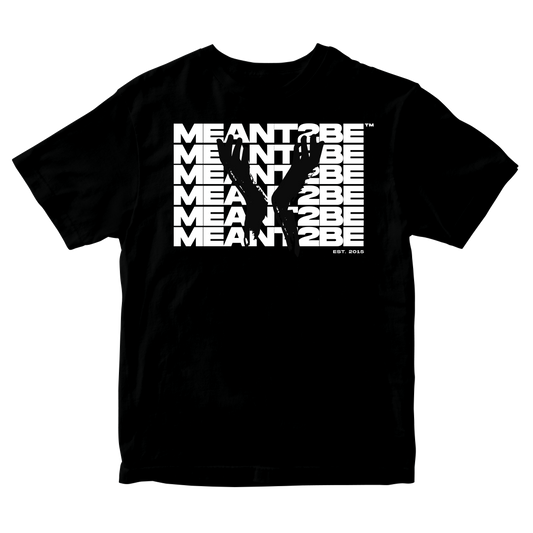 MEANT2BE Bold Letter Tees